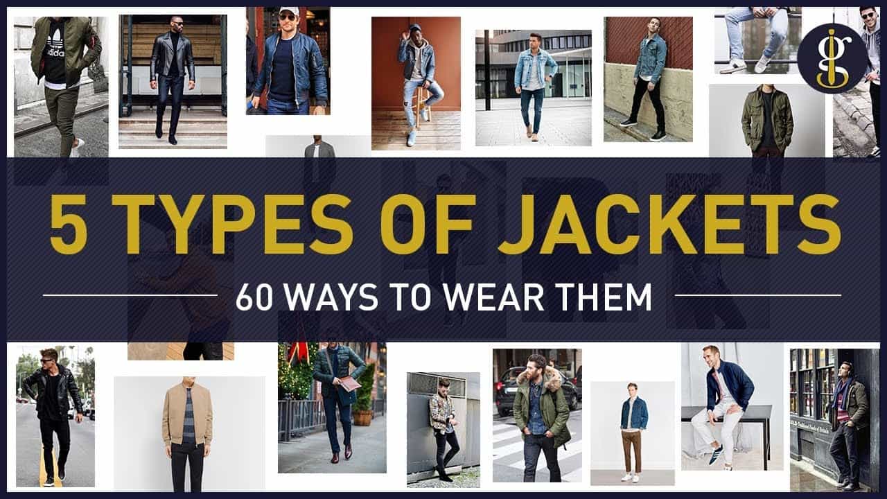 The Types of Men Jackets and many ways to wear them